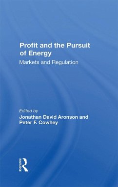 Profit And The Pursuit Of Energy (eBook, ePUB) - Aronson, Jonathan D; Cowhey, Peter F