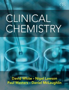 Clinical Chemistry (eBook, PDF) - White, David; Lawson, Nigel; Masters, Paul; McLaughlin, Daniel