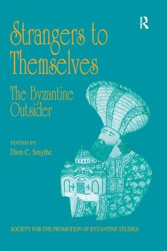 Strangers to Themselves: The Byzantine Outsider (eBook, ePUB)