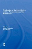 The Decline Of The Soviet Union And The Transformation Of The Middle East (eBook, ePUB)