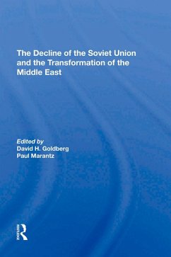 Cover The Decline Of The Soviet Union And The Transformation Of The Middle East (eBook, ePUB)