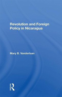 Revolution And Foreign Policy In Nicaragua (eBook, PDF) - Vanderlaan, Mary