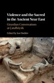 Violence and the Sacred in the Ancient Near East (eBook, PDF)