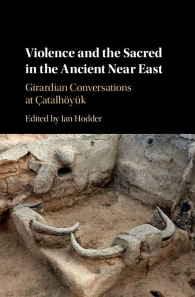 Violence and the Sacred in the Ancient Near East (eBook, PDF) Violence and the Sacred in the Ancient Near East (eBook, PDF)