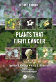 Plants that Fight Cancer, Second Edition (eBook, ePUB)