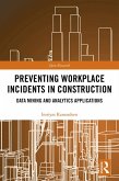 Preventing Workplace Incidents in Construction (eBook, ePUB)