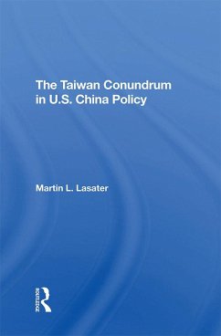 Taiwan Conundrum (eBook, ePUB) - Lasater, Martin L