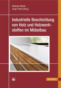 Industrielle Beschichtung von Holz und Holzwerkstoffen im Möbelbau (eBook, ePUB)