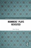 Mummers' Plays Revisited (eBook, ePUB)