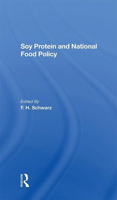 Soy Protein And National Food Policy (eBook, ePUB) - Schwarz, F. H.; Marcus, Marshall; Schwarz, F J