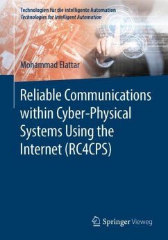 Reliable Communications within Cyber-Physical Systems Using the Internet (RC4CPS) - Elattar, Mohammad