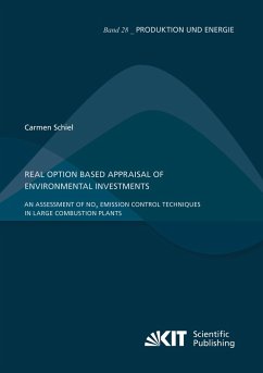 Real Option Based Appraisal of Environmental Investments ¿ An Assessment of NO¿ Emission Control Techniques in Large Combustion Plants