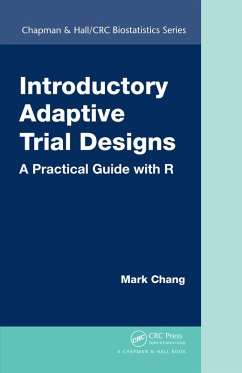 Introductory Adaptive Trial Designs (eBook, PDF) - Chang, Mark