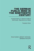 The German Public Mind in the Nineteenth Century (eBook, ePUB)