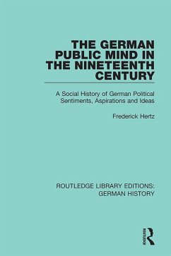 The German Public Mind in the Nineteenth Century (eBook, ePUB) - Hertz, Frederick