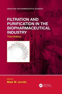 Filtration and Purification in the Biopharmaceutical Industry, Third Edition (eBook, PDF)