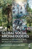Global Social Archaeologies (eBook, PDF)