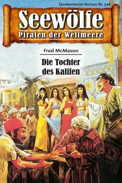 Seewölfe - Piraten der Weltmeere 546 (eBook, ePUB) - McMason, Fred