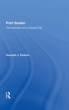Port Sudan (eBook, PDF) - Perkins, Kenneth J