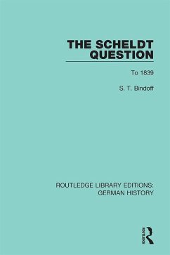 The Scheldt Question (eBook, PDF) - Bindoff, S. T.