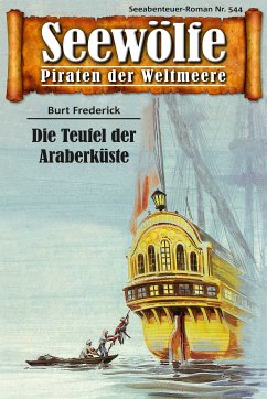 Seewölfe - Piraten der Weltmeere 544 (eBook, ePUB) - Frederick, Burt