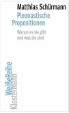 Pleonastische Propositionen Pleonastische Propositionen