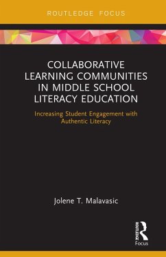 Collaborative Learning Communities in Middle School Literacy Education (eBook, PDF) - Malavasic, Jolene