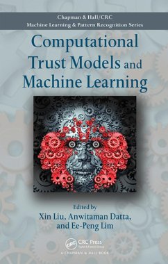 Computational Trust Models and Machine Learning (eBook, PDF)