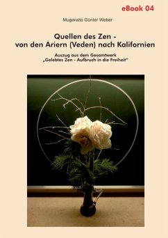 Quellen des Zen – von den Ariern (Veden) nach Kalifornien (eBook, ePUB) - Weber, Mugaraito Günter