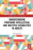 Understanding Profound Intellectual and Multiple Disabilities in Adults (eBook, ePUB)