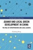 Guanxi and Local Green Development in China (eBook, ePUB)