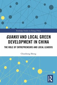 Guanxi and Local Green Development in China (eBook, ePUB) - Sheng, Chunhong