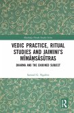 Vedic Practice, Ritual Studies and Jaimini's Mima¿sasutras (eBook, ePUB)
