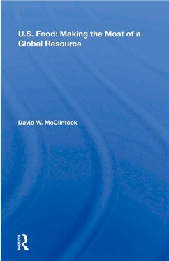 U.S. Food: Making The Most Of A Global Resource (eBook, ePUB) - Mcclintock, David W.
