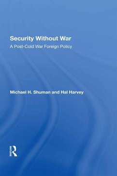 Security Without War (eBook, PDF) - Shuman, Michael; Harvey, Hal
