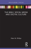 The Bible, Social Media and Digital Culture (eBook, PDF)