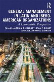 General Management in Latin and Ibero-American Organizations (eBook, ePUB)