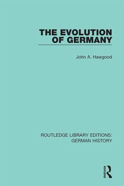 The Evolution of Germany (eBook, PDF) - Hawgood, John A.