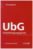 UbG - Unterbringungsgesetz, Kurzkommentar