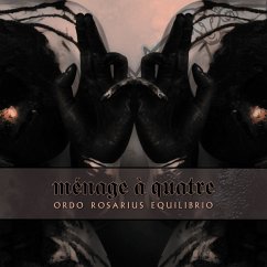 Menage A Quatre Ep (Limited Edition) - Ordo Rosarius Equilibrio