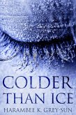 Colder Than Ice (eBook, ePUB) Colder Than Ice (eBook, ePUB)