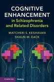 Cognitive Enhancement in Schizophrenia and Related Disorders (eBook, ePUB)