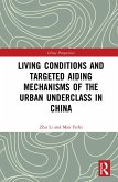 Living Conditions and Targeted Aiding Mechanisms of the Urban Underclass in China (eBook, PDF)