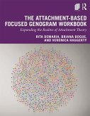 The Attachment-Based Focused Genogram Workbook (eBook, ePUB)