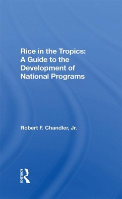 Rice In The Tropics (eBook, ePUB) - Chandler Jr, Robert F