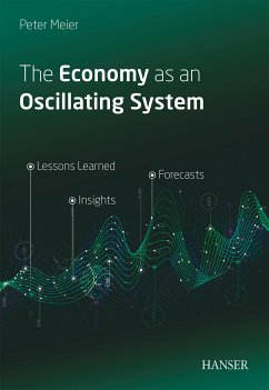 The Economy as an Oscillating System (eBook, PDF) - Meier, Peter