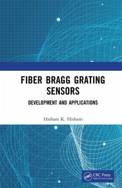 Fiber Bragg Grating Sensors: Development and Applications (eBook, PDF) - Hisham, Hisham