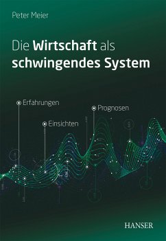 Die Wirtschaft als schwingendes System (eBook, PDF) - Meier, Peter