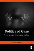 Politics of Gaze (eBook, ePUB)