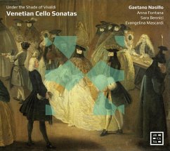 Venetian Cello Sonatas Under The Shade Of Vivaldi - Nasillo/Fontana/Bennici/Mascardi